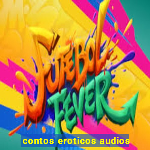 contos eroticos audios